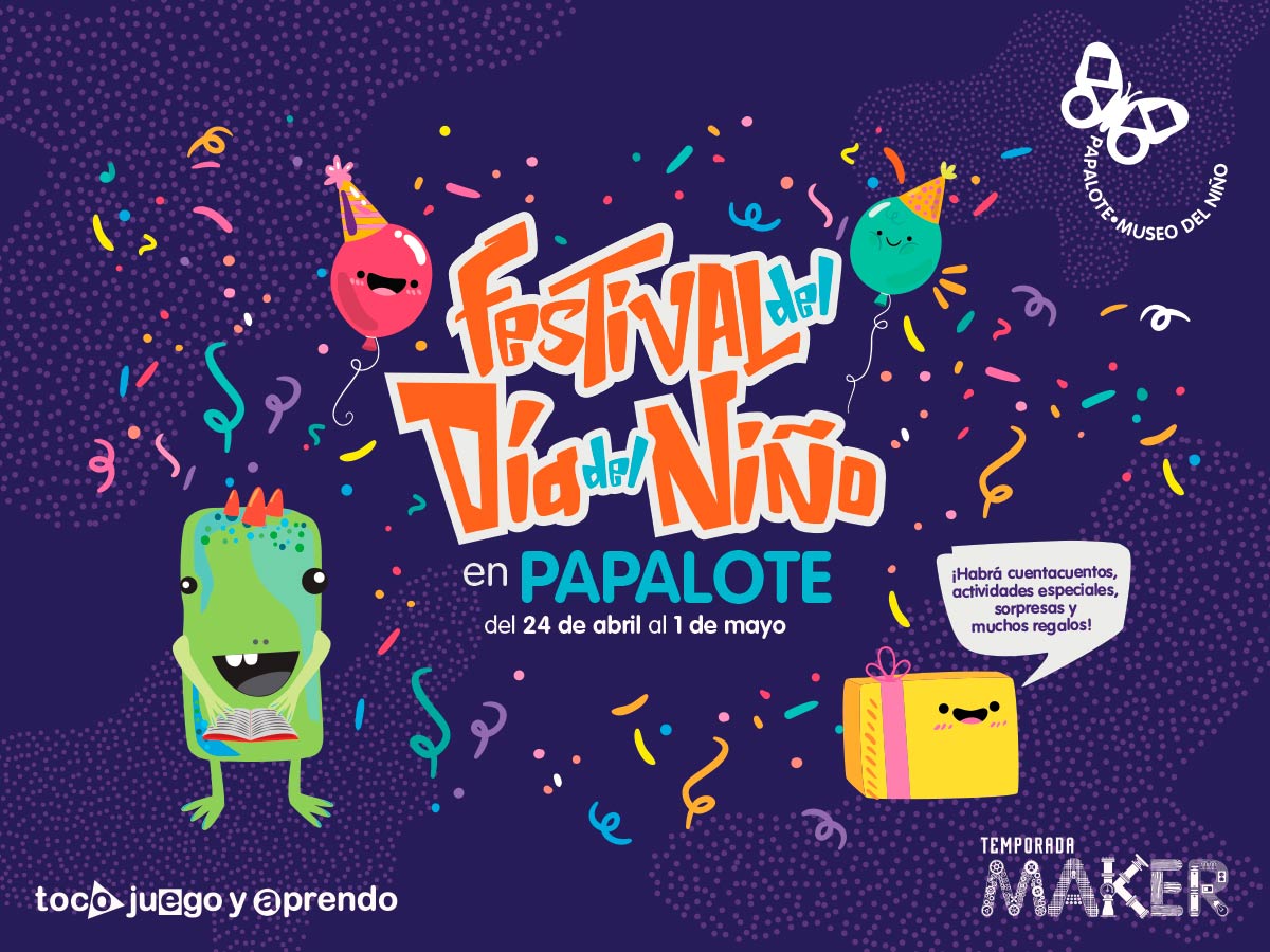 Festival del Día del Niño: Ser niño merece una celebración a lo grande 0