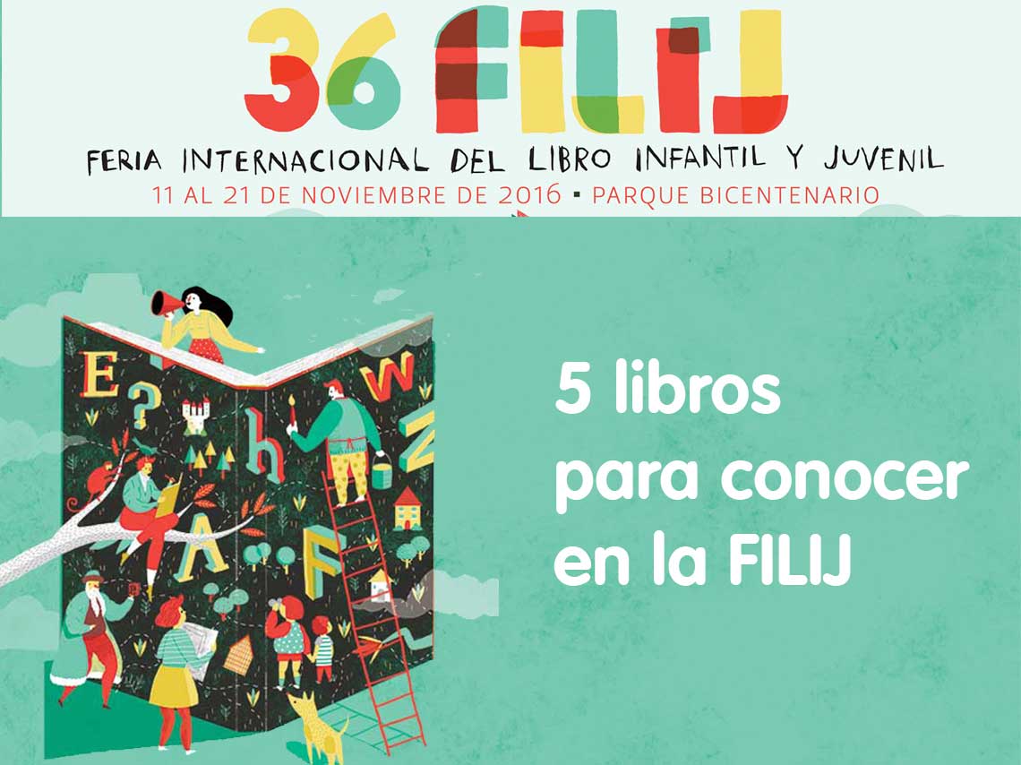 5 libros para niños que tienes que conocer en la FILIJ