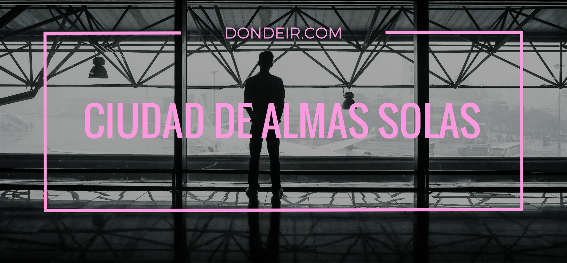 La ciudad de las almas solitarias: ama tu libertad en CDMX