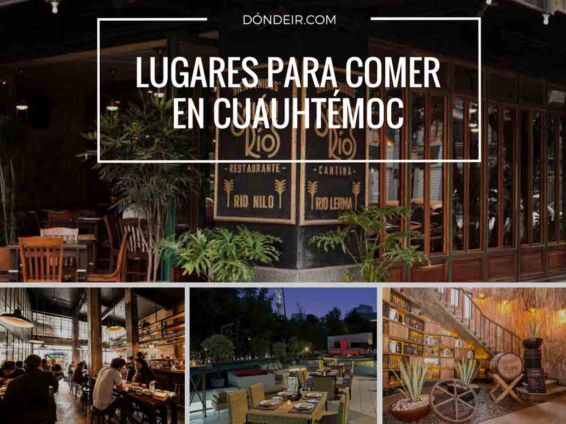 Top de 4 lugares para comer en la colonia Cuauhtémoc