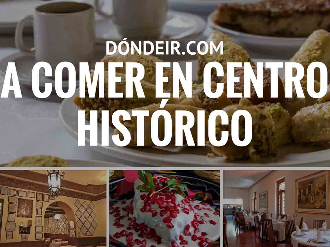 ¿Dónde comer en el corazón de la CDMX?