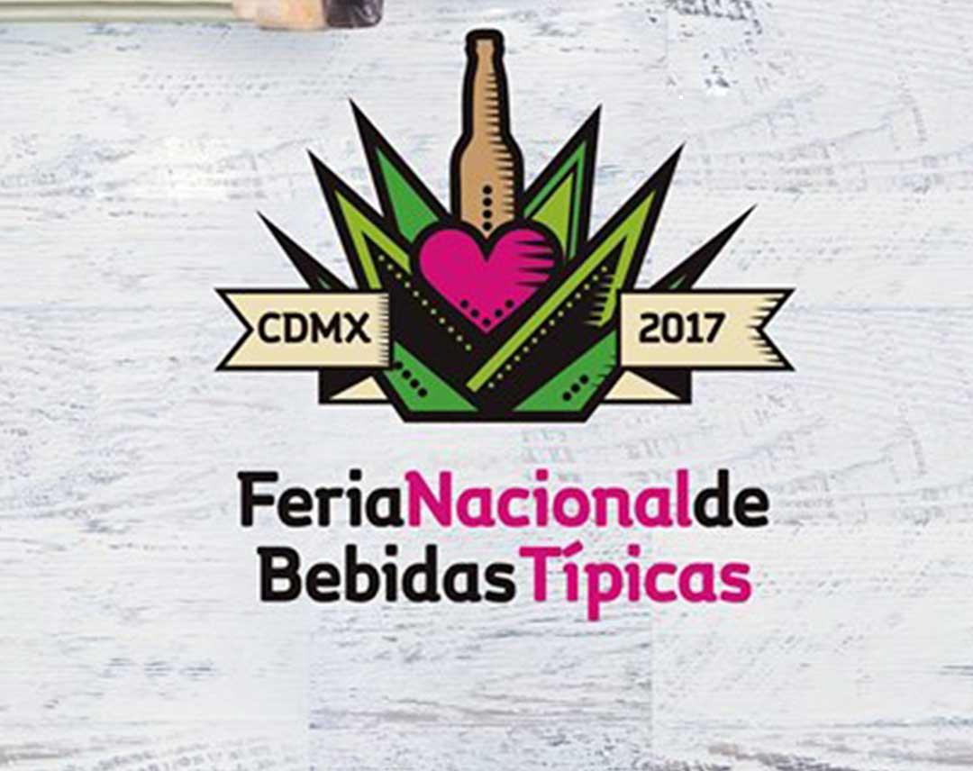 Feria Nacional de Bebidas Típicas 2017 en la CDMX