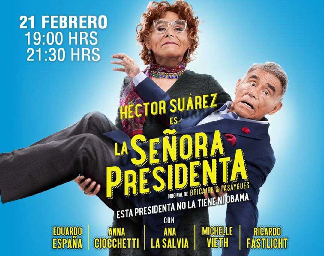 La Señora Presidenta de Héctor Suárez en Guadalajara