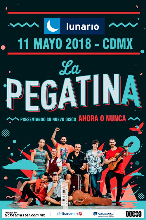 La Pegatina regresa a la CDMX con Ahora o Nunca