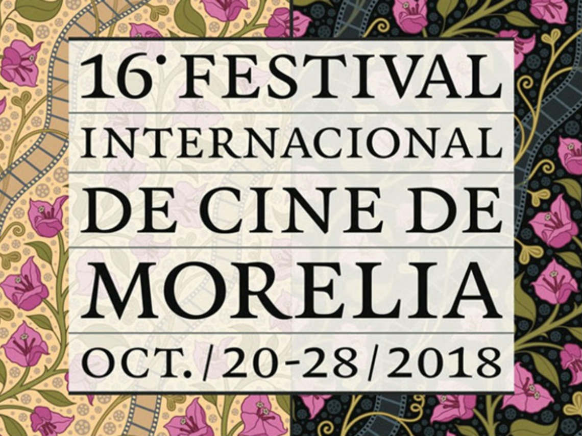 Conoce los detalles del Festival Internacional de Cine de Morelia 2018