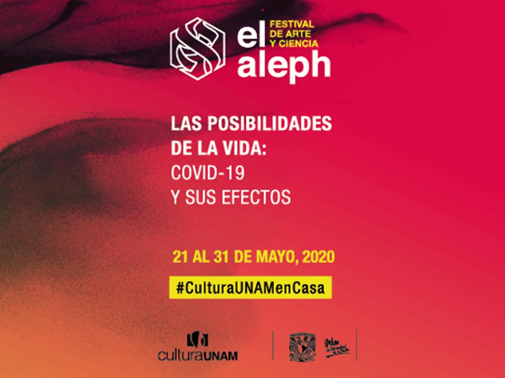 El Aleph. Festival de Arte y Ciencia abordará el COVID-19