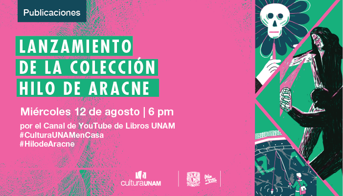 CulturaUNAM lanza colección de libros para jóvenes: Hilo de Aracne