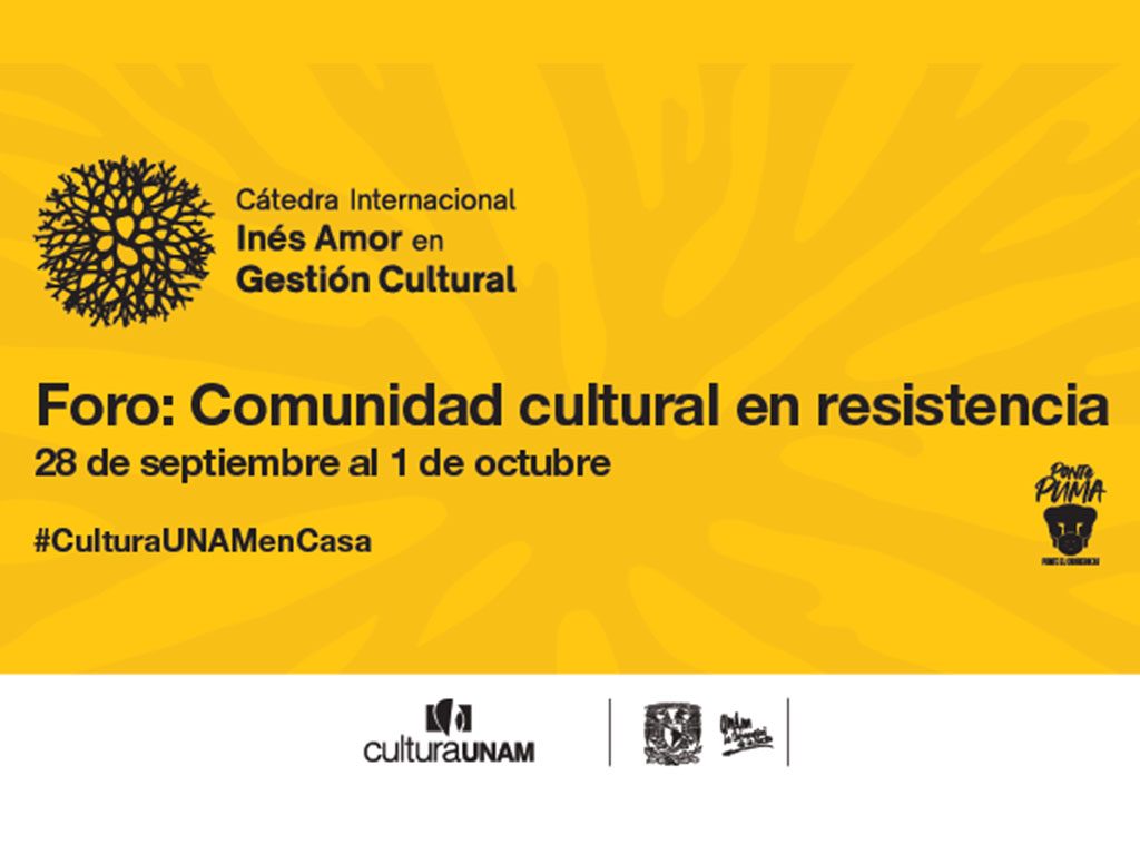 Foro de comunidades culturales en resistencia UNAM