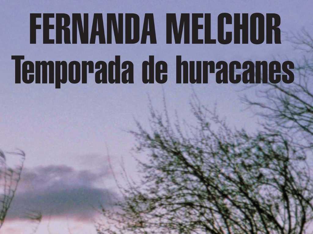 5 escritoras contemporaneas mexicanas temporada de huracanes