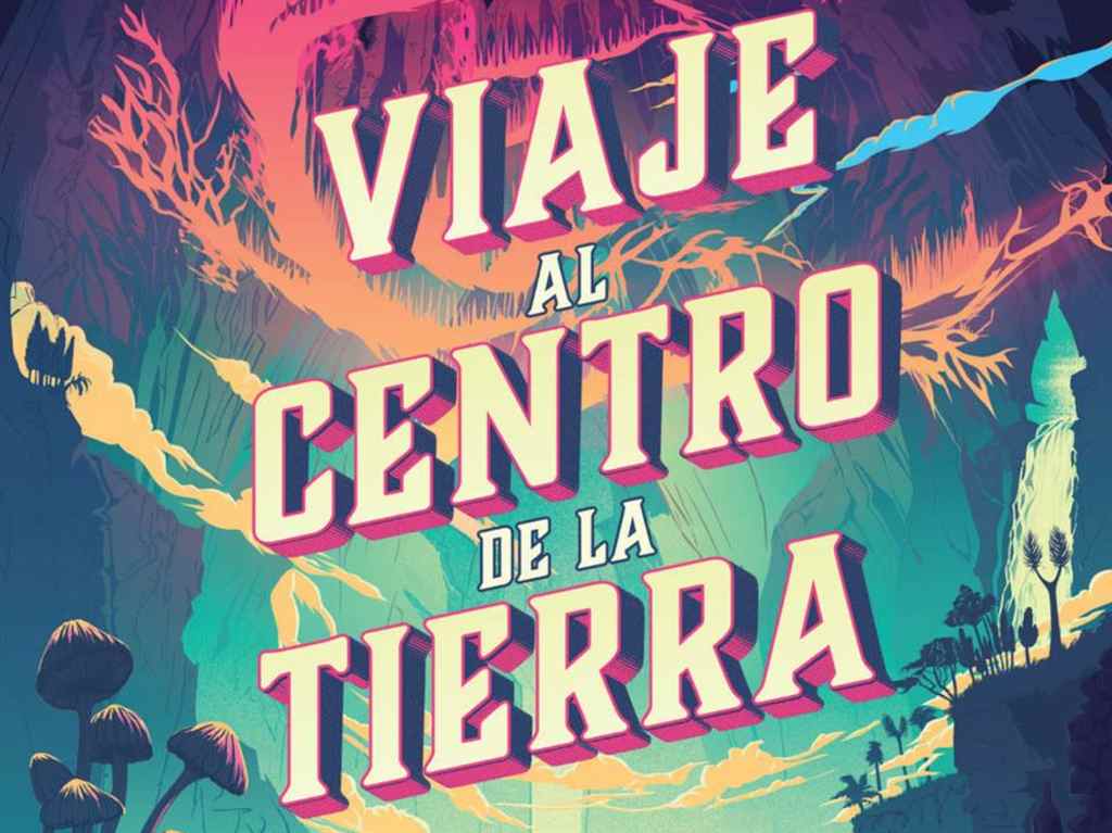 Clásicos de la literatura infantil para chicos y grandes Viaje al centro de la Tierra