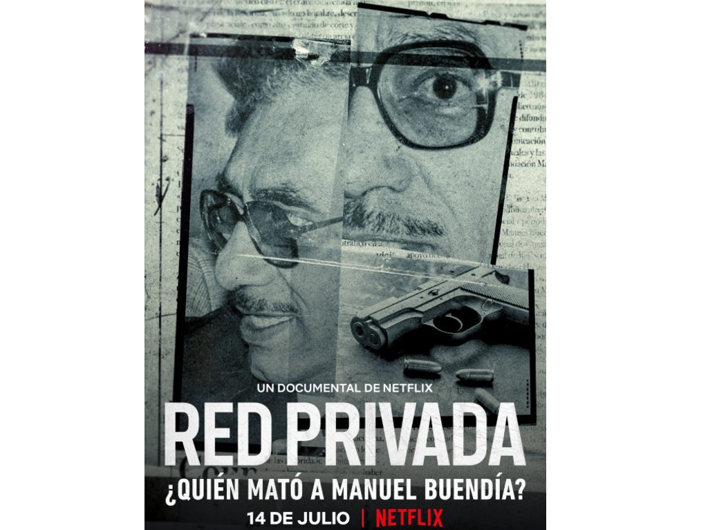 Documental Red Privada: ¿Quién mató a Manuel Buendía? en Netflix