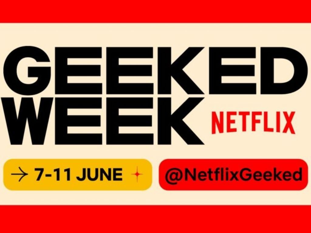 El Geeked Week ya llegó a Netflix ¡no te lo pierdas!