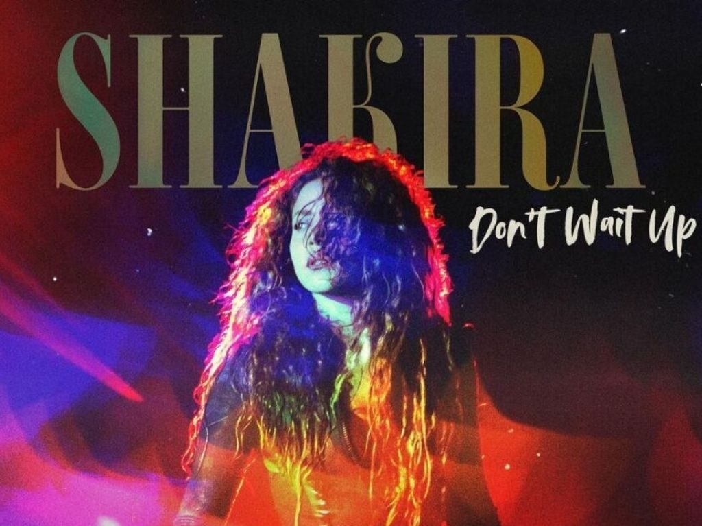 Shakira lanza “Don’t Wait Up” su nueva canción y video ¡a bailar!