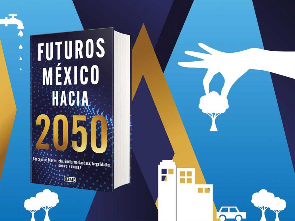 futuros de méxico 2050 libro