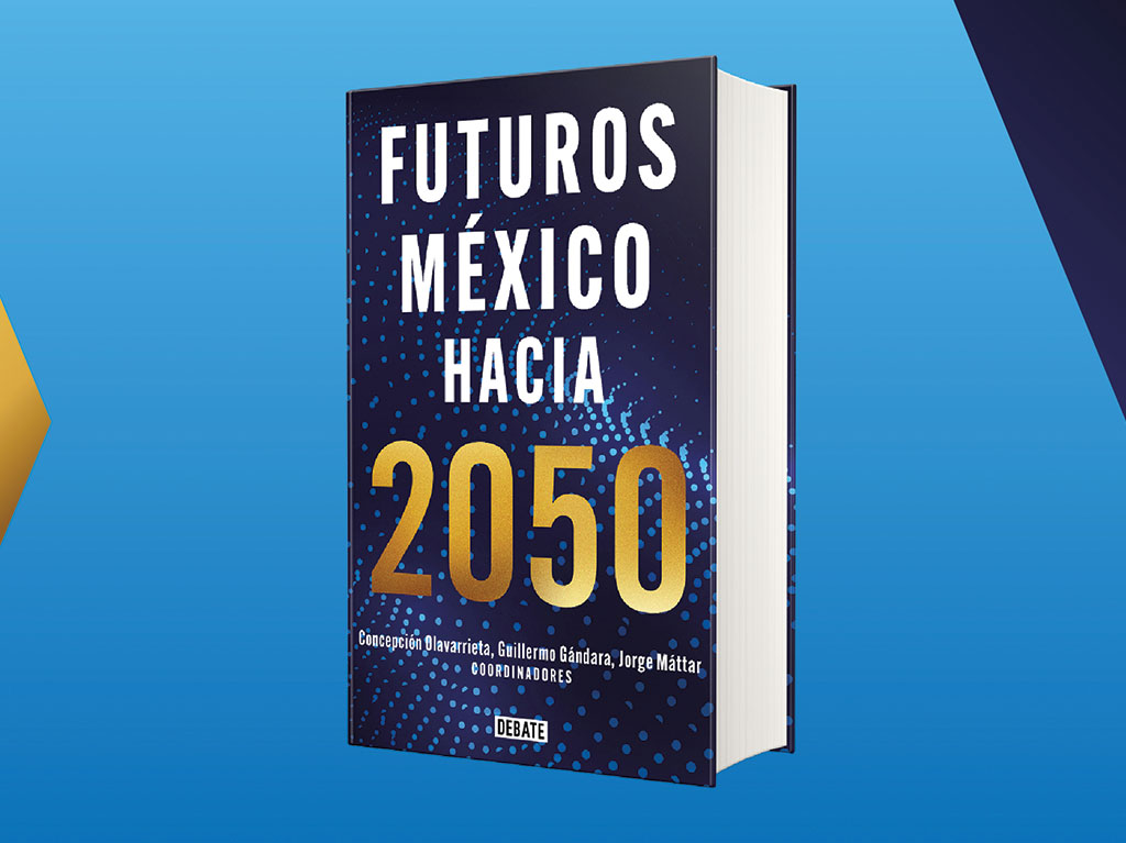 Futuros México hacia 2050,