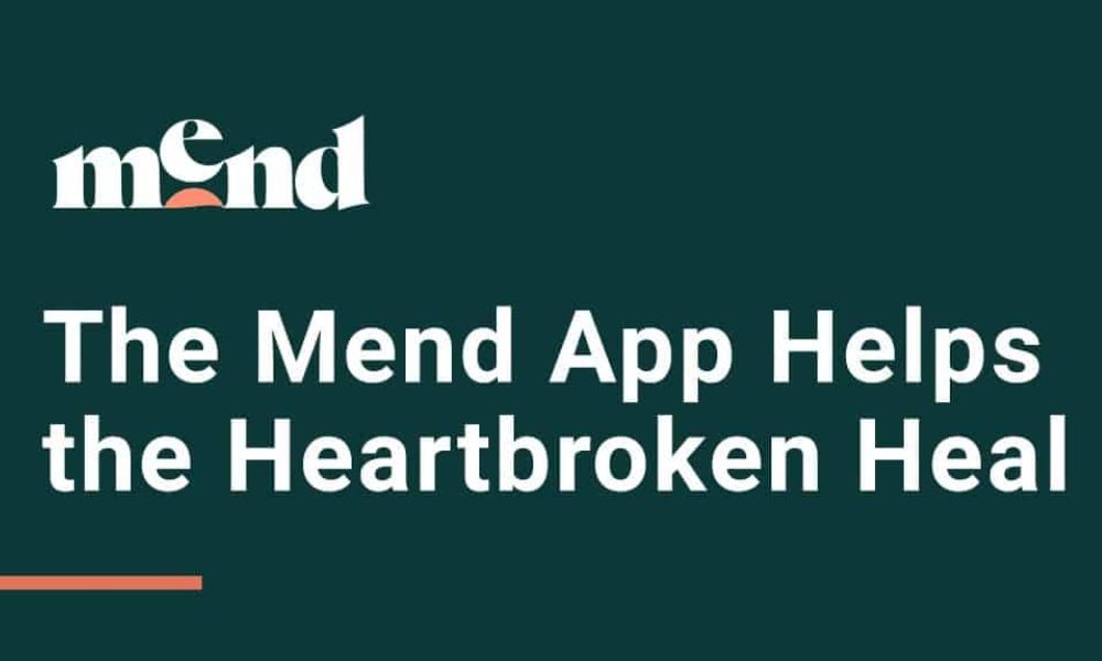 Mend para superar una ruptura amorosa