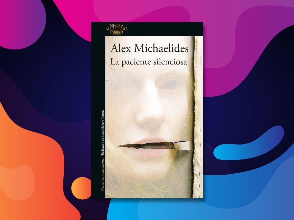 La paciente silenciosa de Alex Michaelides