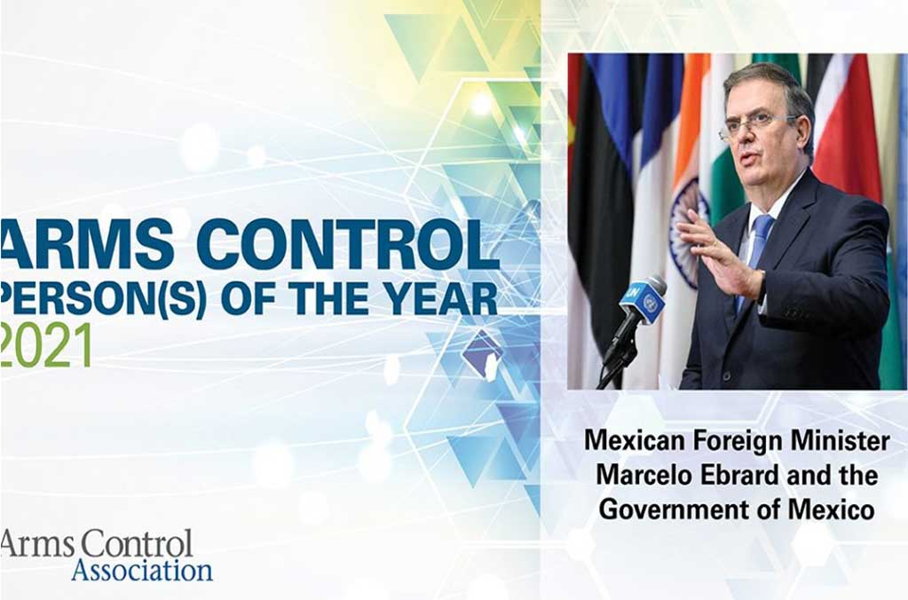 Marcelo Ebrard es nombrada persona del año 2021 por control de armas 1