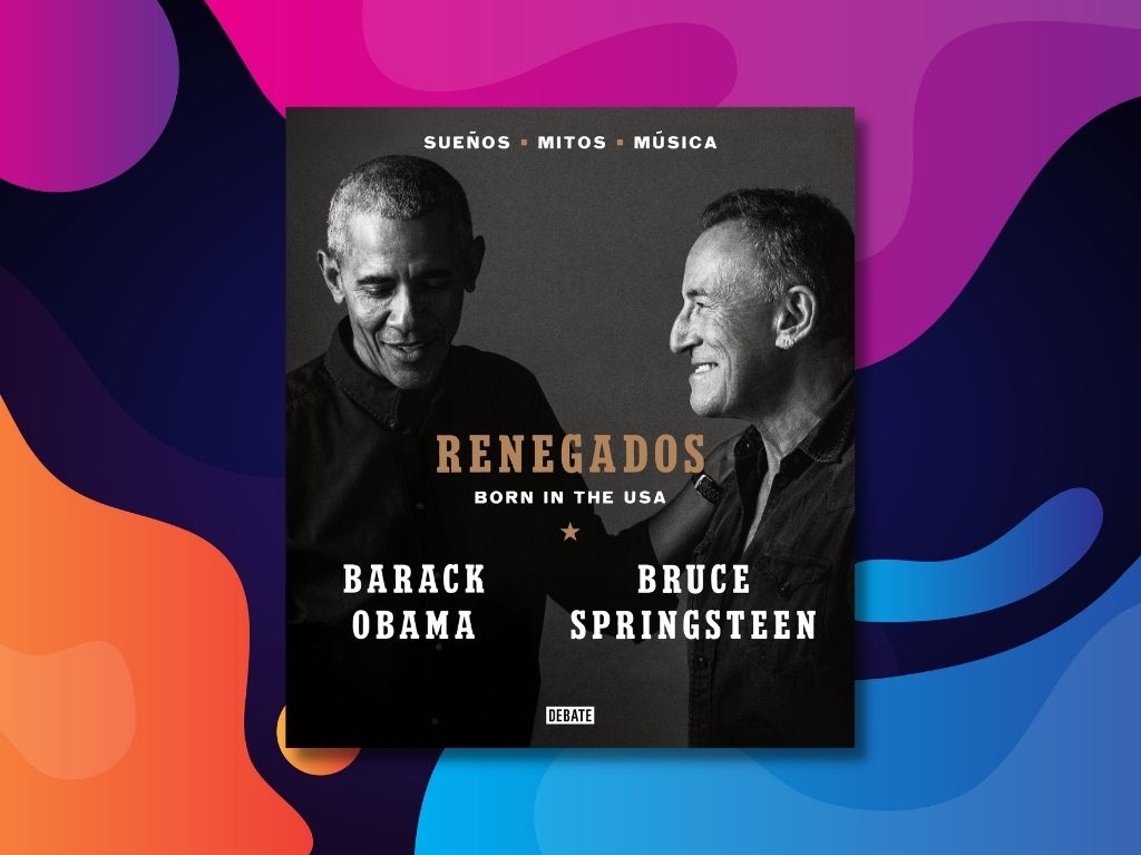 Renegados de Barack Obama y Bruces Springsteen