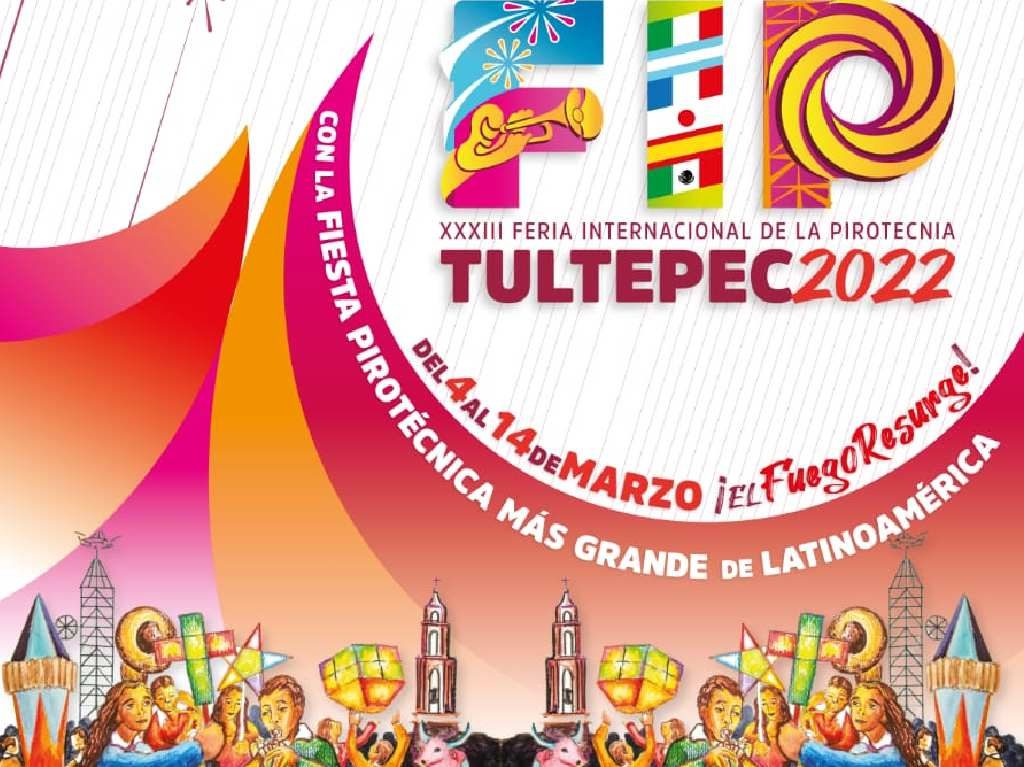 Asiste a la Feria Internacional de la Pirotecnia Tultepec 2022