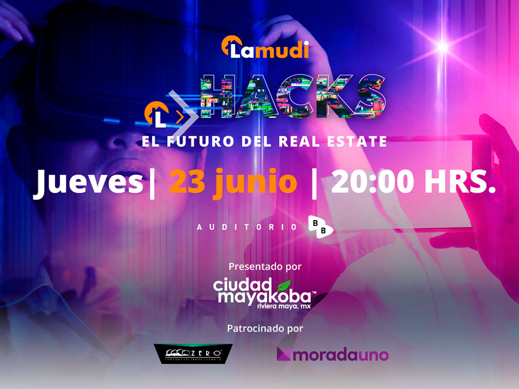 Lamudi Hacks, el evento de Real Estate que trae el futuro a la CDMX