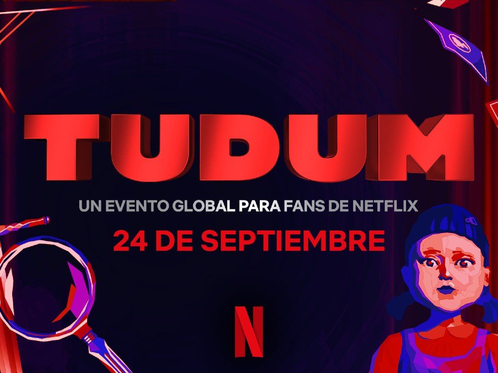 TUDUM 2022, el evento con noticias exclusivas de Netflix