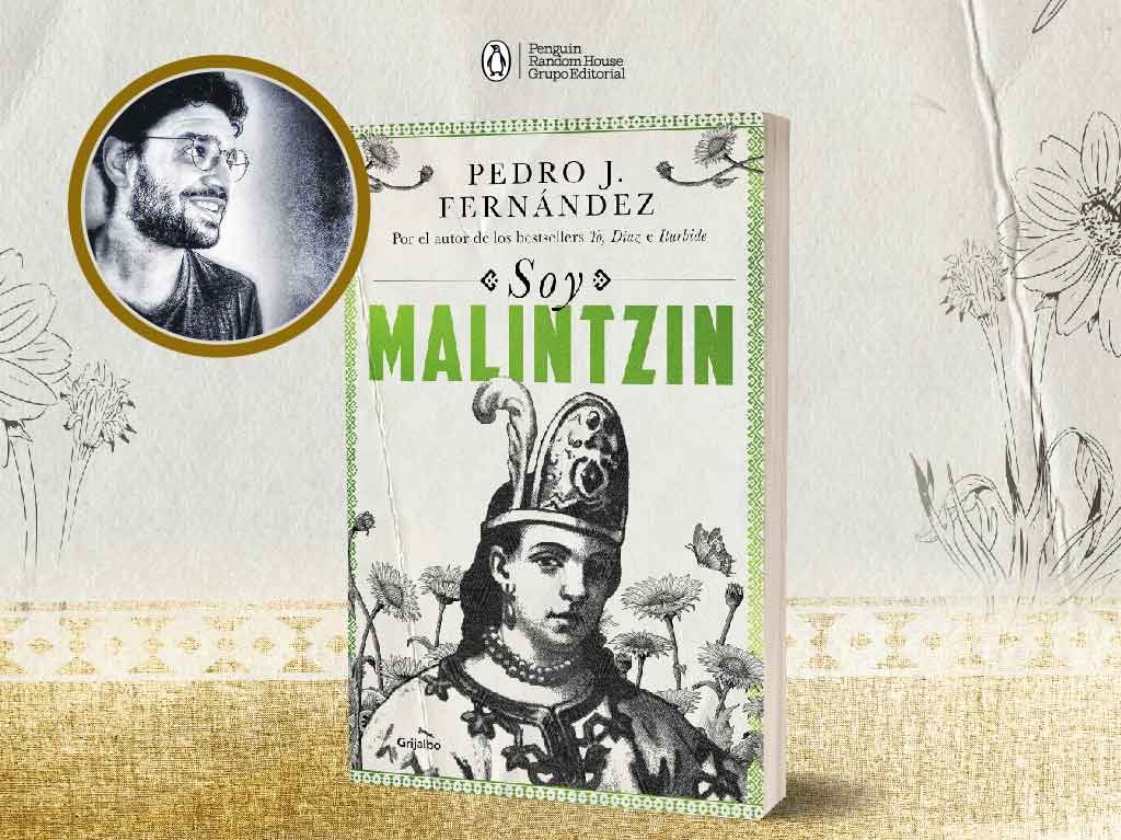 Gana una charla con Pedro J. Fernández sobre su libro Soy Malintzin