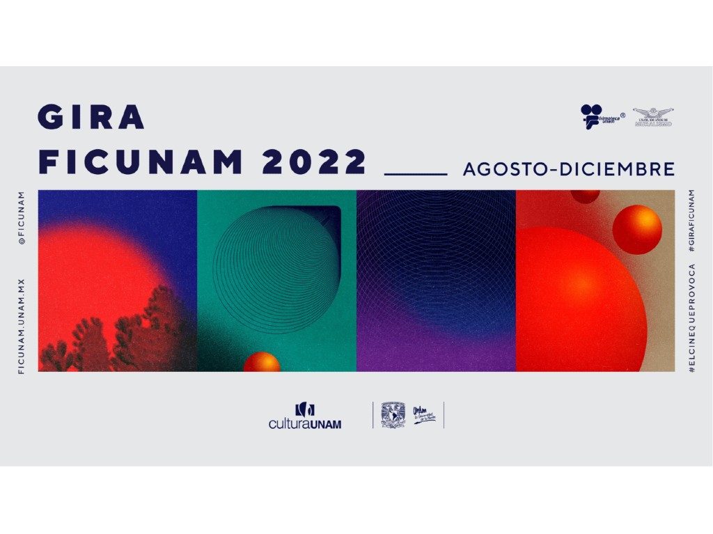 Gira FICUNAM 2022: el cine llega a 17 estados de la república