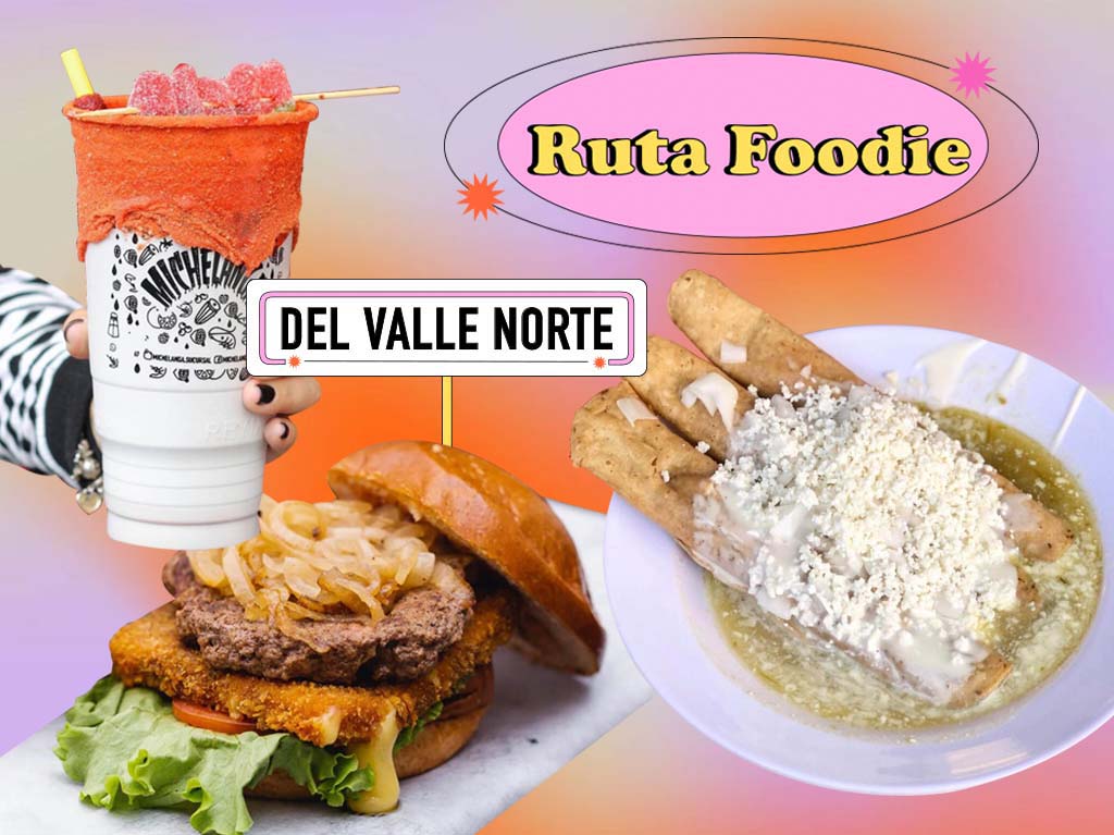 Ruta foodie para disfrutar de la colonia Del Valle Norte en un día