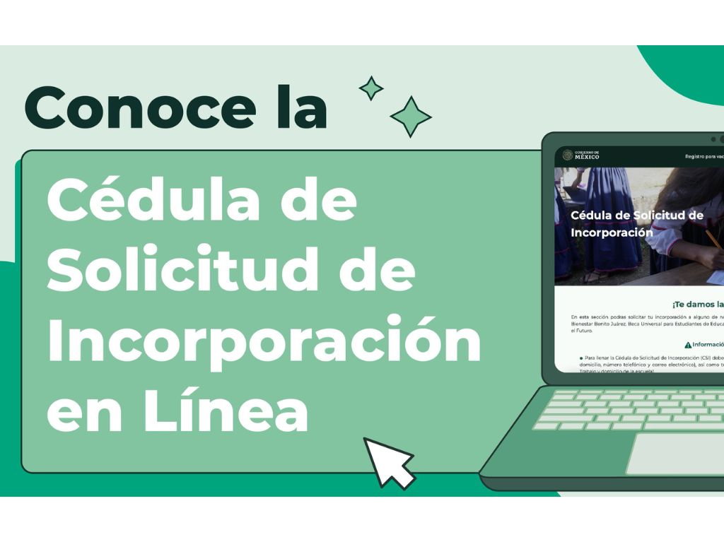 Cédula de Solicitud de Incorporación Becas Benito Juárez: ¿Qué es y cómo llenarla?