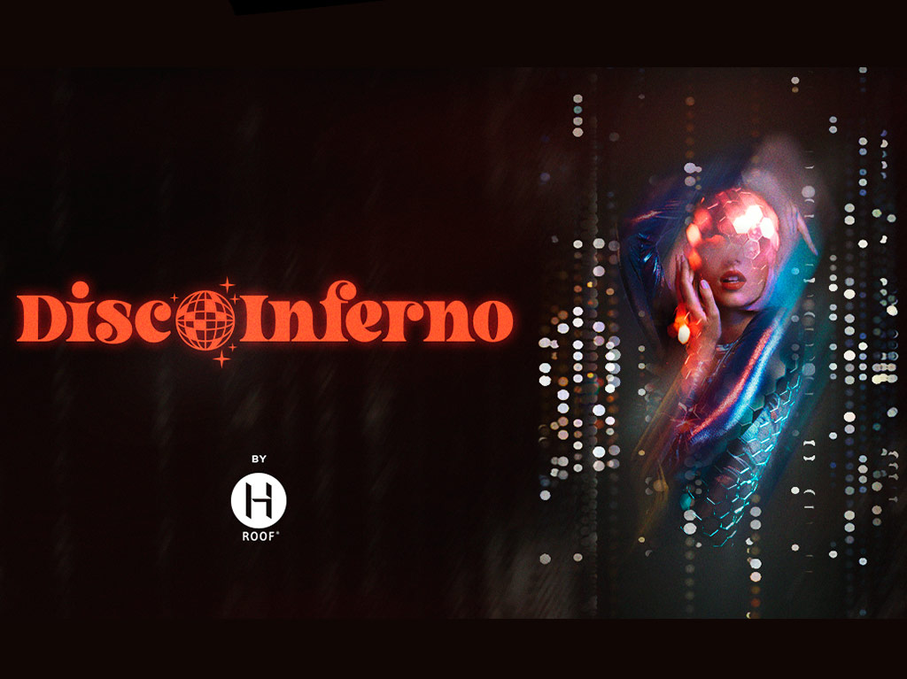 Disco Inferno by HRoof: La fiesta disco que te hará bailar hasta el amanecer