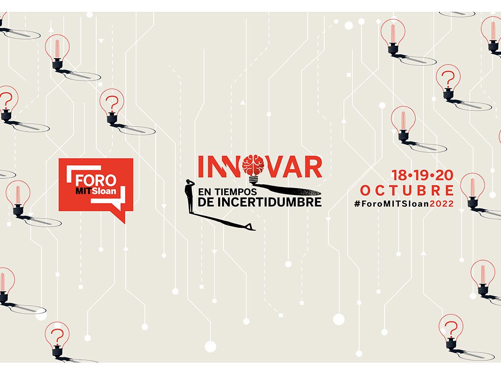Foro MIT Sloan 2022, un evento digital para líderes de empresas