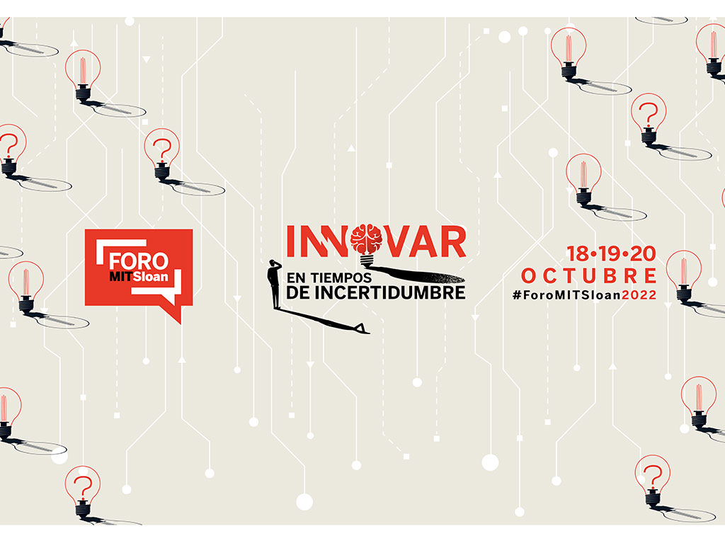 Foro MIT Sloan 2022, un evento digital para líderes de empresas