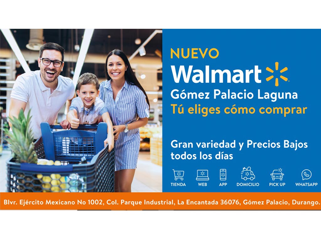 Se aproxima la apertura de la nueva sucursal de Walmart Gómez Palacio Laguna en Durango