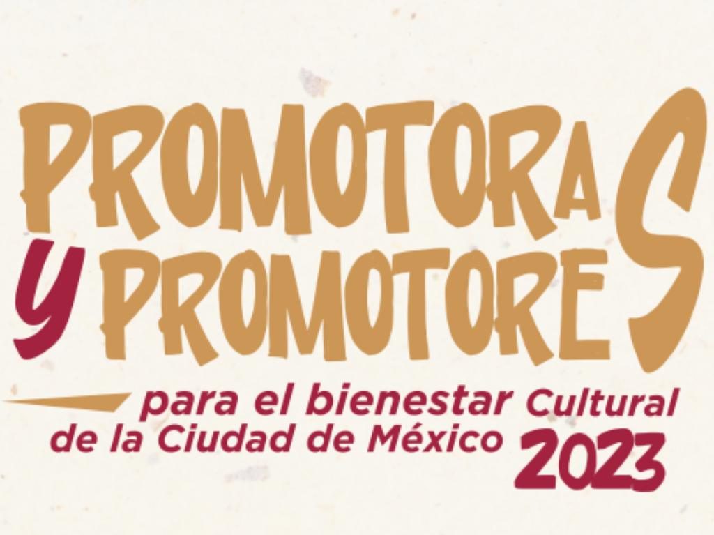 Convocatoria Promotores Culturales CDMX 2023