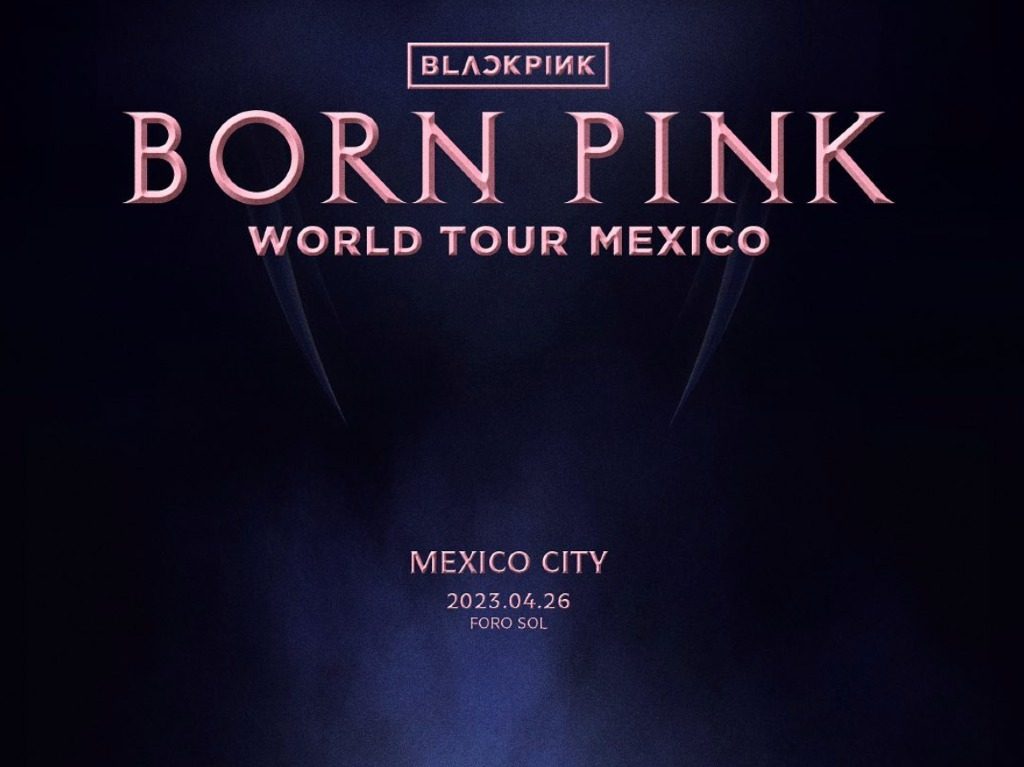 Guía para el concierto de Blackpink en el Foro Sol 0