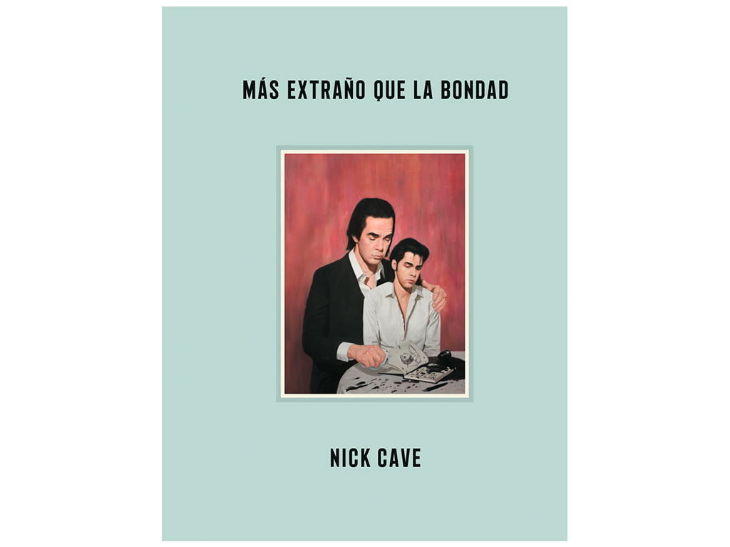 Nick Cave más extraño que la bondad