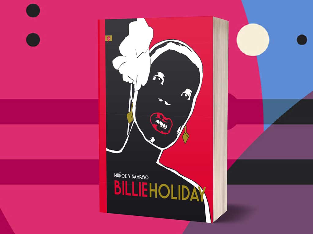 Billie Holiday, de José Muñoz y Carlos Sampayo