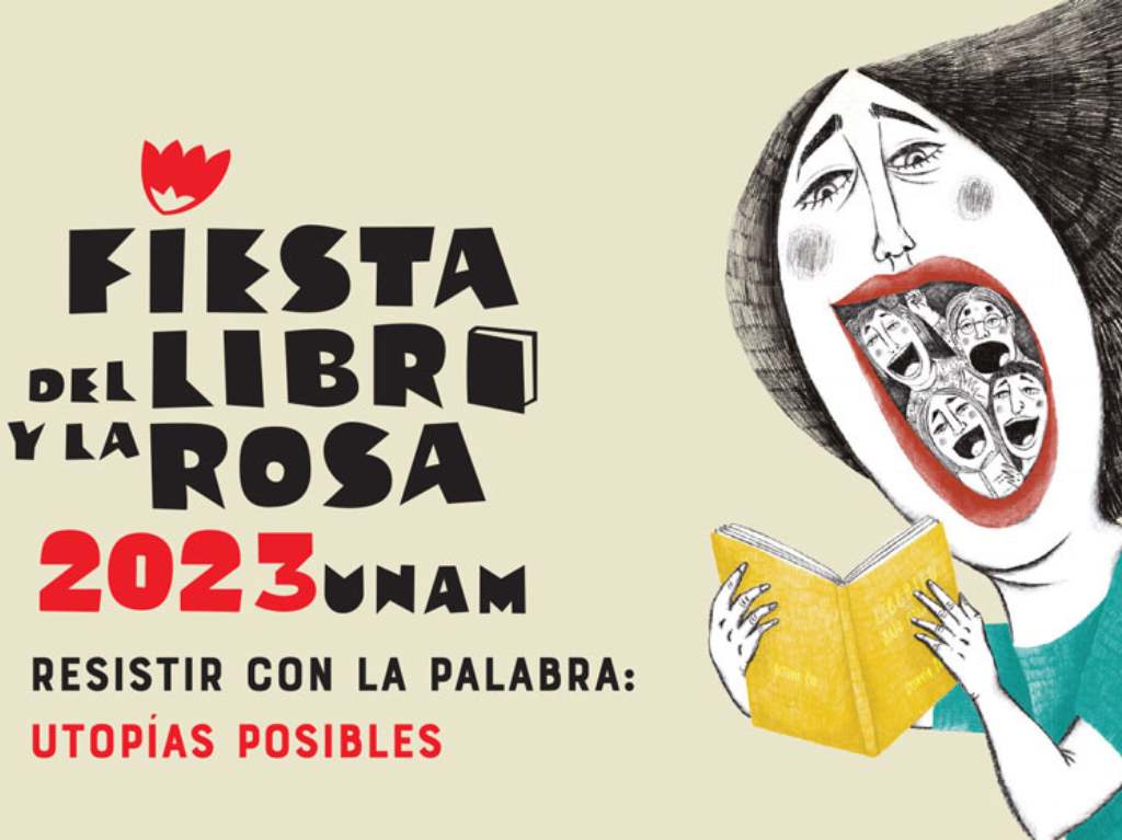 Fiesta del Libro y la Rosa UNAM 2023