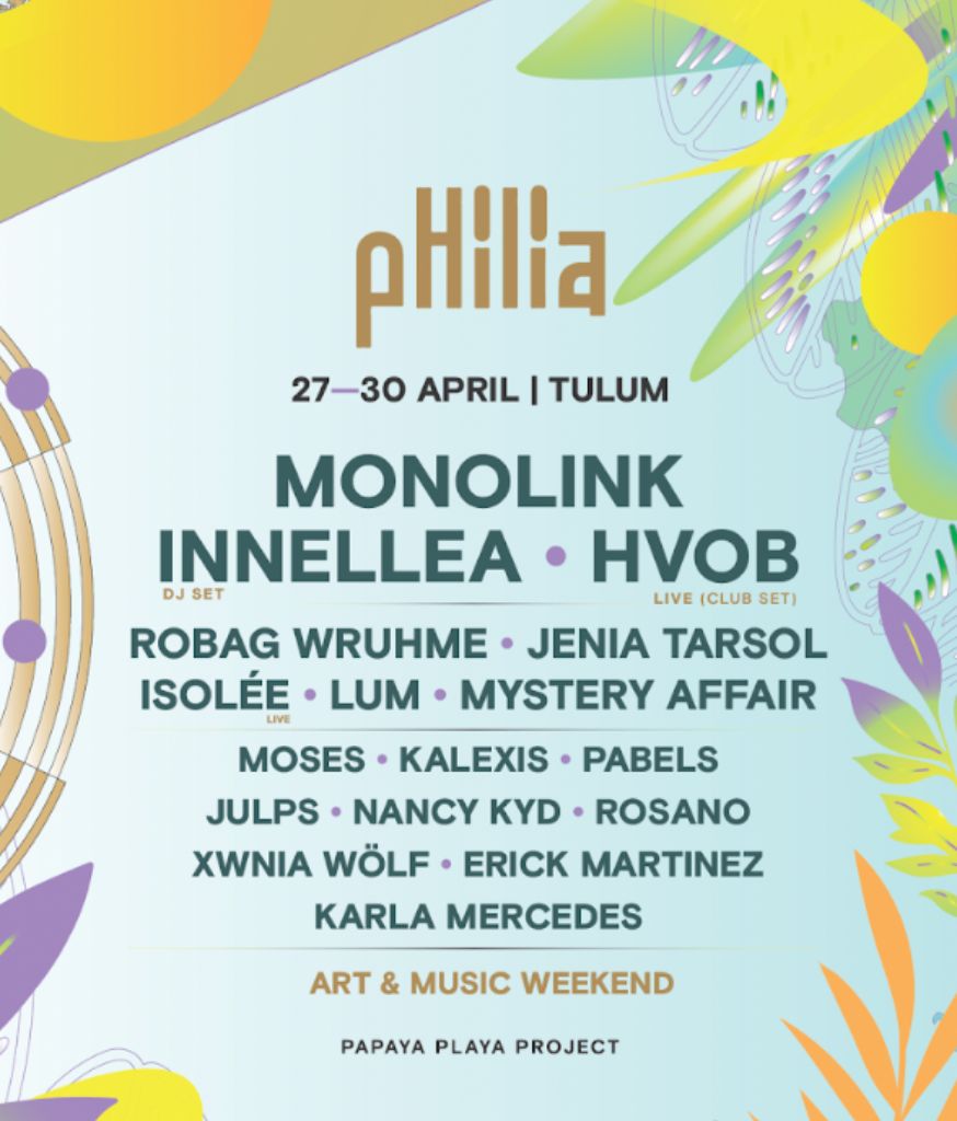 Philia un nuevo festival en Tulum que no te puedes perder