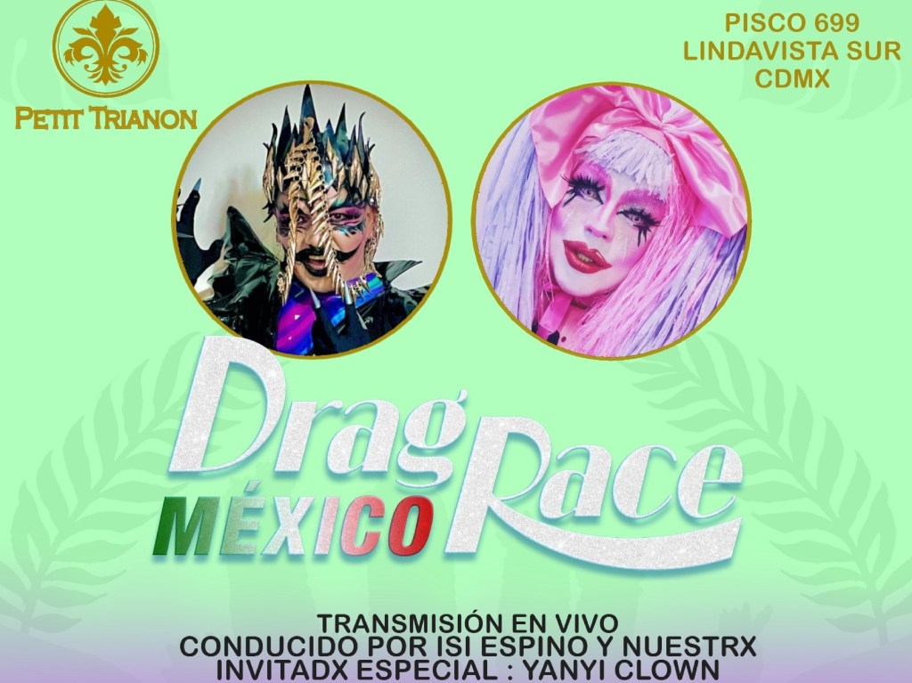 En este lugar transmitirán Drag Race México ¡Descubre Petit Trianon!
