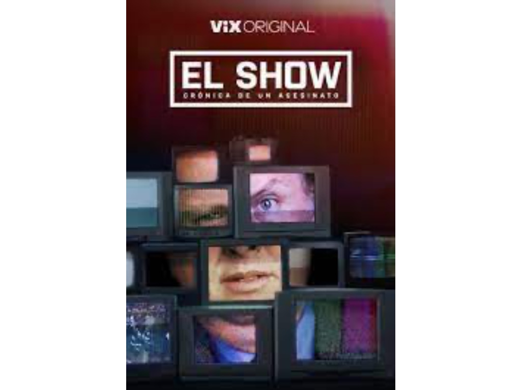 “El Show, crónica de un asesinato” la serie documental de Paco Stanley estrena en VIX 0