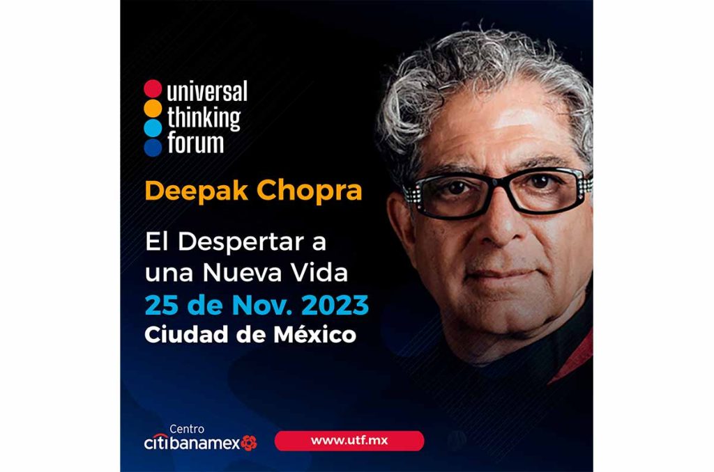 Deepak Chopra, una leyenda viva, en Universal Thinking Forum 0