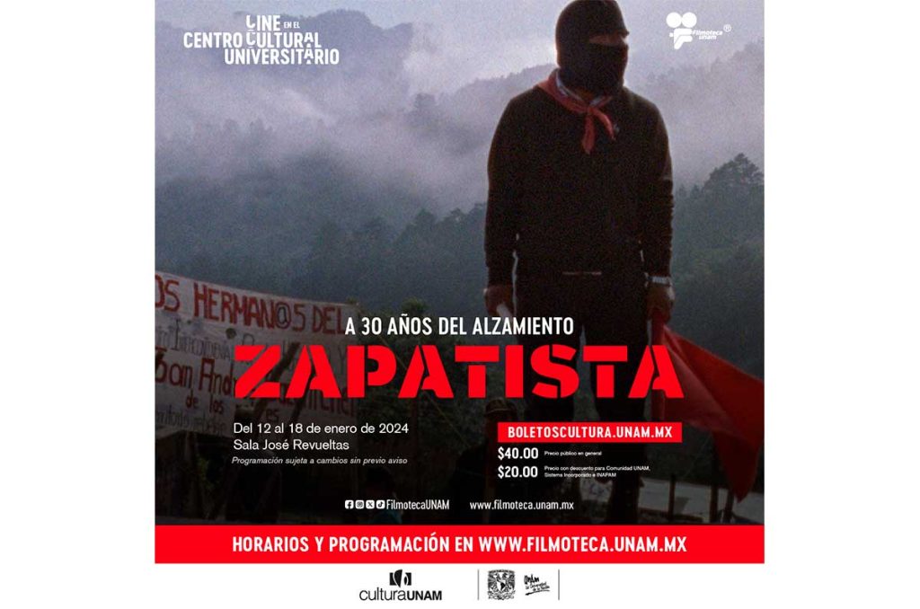 CulturaUNAM conmemora los 30 años del levantamiento del EZLN 2