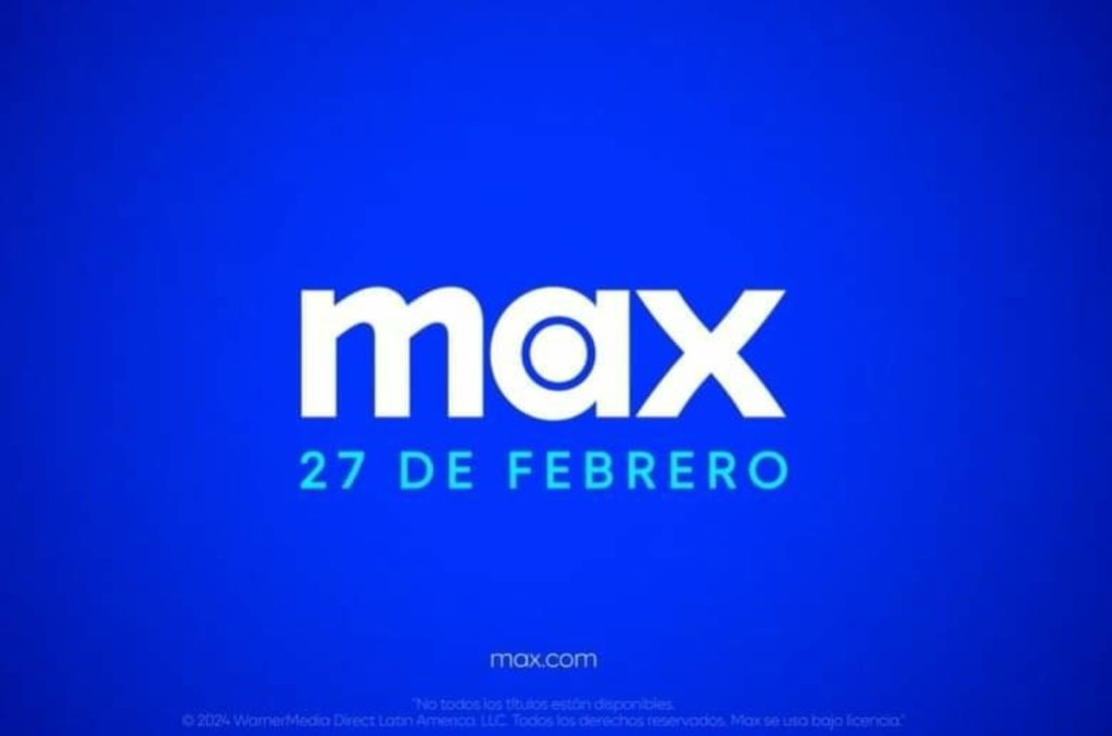Max llegara en febrero del 2024
