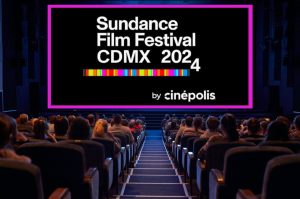 El Festival de Cine de Sundance llegará a la CDMX este 2024