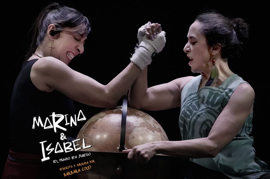 “Marina & Isabel” -El mundo en juego- una comedia sobre la historia y las ganas de vivir