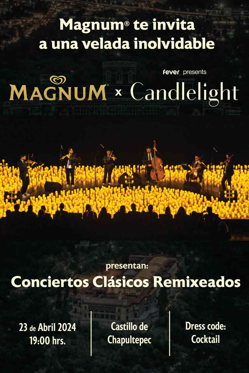 Magnum x Candlelight presenta conciertos clásicos remixeados en Chapultepec