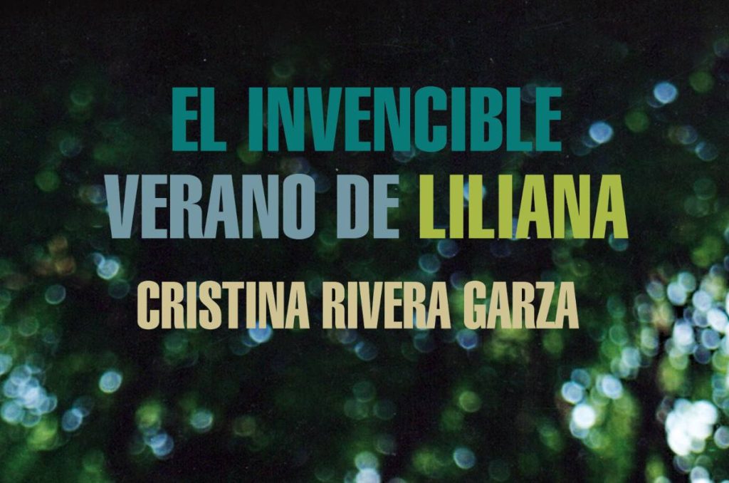 El invencible verano de Liliana, libro de la autora Cristina Rivera