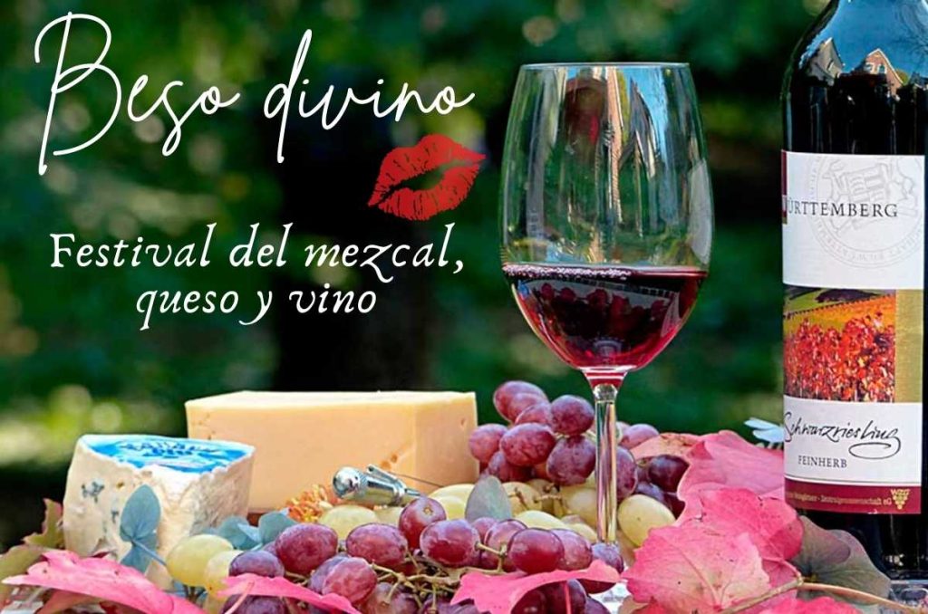 Festival del mezcal, queso y vino saben a Beso divino 9ª edición